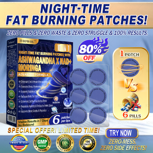 50off% IOWOL ® NIGHT-TIME FAT BURNING PATCHES! ZERO PILLS & ZERO WASTE & ZERO STRUGGLE & 100% RESULTS.